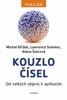 KOUZLO ČÍSEL-OD VELKÝCH OBJEVŮ K APLIKACÍM