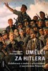 UMĚLCI ZA HITLERA-KOLABORACE A SNAHA O SEBEZÁCHOVU V NAC.NĚM