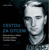 CESTOU ZA OTCEM-REKONSTRUKCE ŽIVOTNÍHO PŘÍBĚHU FR.VALENY