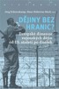 DĚJINY BEZ HRANIC?-EVROPSKÉ DIMENZE VOJENSKÝCH DĚJIN
