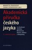 AKADEMICKÁ PŘÍRUČKA ČESKÉHO JAZYKA