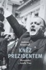 KNĚZ PREZIDENTEM-SLOVENSKO JOSEFA TISA