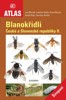 BLANOKŘÍDLÍ ČESKÉ REPUBLIKY 2 -ŠIROPASÍ-ATLAS