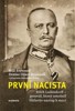 PRVNÍ NACISTA-ERICH LUDENDORFF-GENERÁL, KTERÝ UMOŽNIL HITL..