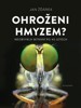 OHROŽENI HMYZEM? - NEOBVYKLÁ SETKÁNÍ PO 40 LETECH