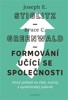 FORMOVÁNÍ UČÍCÍ SE SPOLEČNOSTI - NOVÝ POHLED NA RŮST,ROZVOJ.