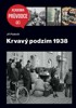 KRVAVÝ PODZIM 1938