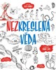 NEZKRESLENÁ VĚDA