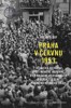 PRAHA V ČERVNU 1953 - DĚLNICKÁ REVOLTA PROTI MĚNOVÉ REFORMĚ