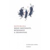 REPUBLIKA MEZI ROVNOSTÍ, RŮZNOSTÍ A JEDNOTOU