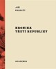 KRONIKA TŘETÍ REPUBLIKY