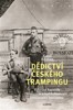 DĚDICTVÍ ČESKÉHO TRAMPINGU