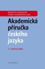 AKADEMICKÁ PŘÍRUČKA ČESKÉHO JAZYKA