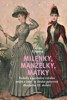 MILENKY, MANŽELKY, MATKY