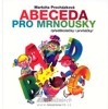 ABECEDA PRO MRŇOUSKY-ŘÍKANKY PRO PRVŇÁČKY