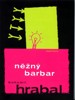 NĚŽNÝ BARBAR        2. VYDÁNÍ