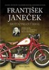 FRANTIŠEK JANEČEK -MOTOCYKLOVÝ KRÁL /JAWA/