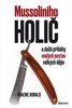 MUSSOLINIHO HOLIČ A DALŠÍ PŘÍBĚHY MALÝCH POSTAV VELKÝCH DĚJI