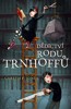 DĚDICTVÍ RODU TRNHOFFŮ