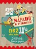 23 NÁPADŮ K VYZKOUŠENÍ,NEŽ VÁM BUDE 11