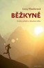 BĚŽKYNĚ-KRÁTKÝ PŘÍBĚH O DLOUHÉM BĚHU
