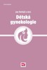 DĚTSKÁ GYNEKOLOGIE