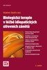 BIOLOGICKÁ TERAPIE V LÉČBĚ IDIOPATICKÝCH STŘEVNÍCH ZÁNĚTŮ