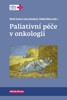 PALIATIVNÍ PÉČE V ONKOLOGII