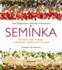 SEMÍNKA-PŘÍRODNÍ ZDROJ ENERGIE V DESÍTKÁCH ZAJÍMAVÝCH RECEP