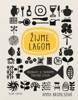 ŽIJME LAGOM-INSPIRUJTE SE ŠVÉDSKÝM ŽIVOTEM