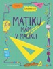 MATIKU MÁM V MALÍKU!