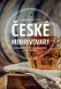 ČESKÉ MINIPIVOVARY-KAPESNÍ PRŮVODCE PRO MILOVNÍKY PIVA