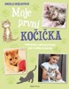 MOJE PRVNÍ KOČIČKA