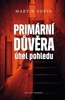 PRIMÁRNÍ DŮVĚRA-ÚHEL POHLEDU