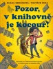 POZOR, V KNIHOVNĚ JE KOCOUR!