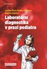 LABORATORNÍ DIAGNOSTIKA V PRAXI PEDIATRA
