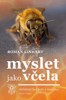 MYSLET JAKO VČELA - VČELAŘENÍ BEZ ROJŮ A VARROÁZY