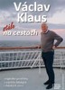 STÁLE NA CESTÁCH-ORIGINÁLNÍ ZÁZNAMY Z NÁVŠTĚV BLÍZKÝCH I DAL