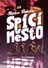 SPÍCÍ MĚSTO