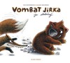 VOMBAT JIRKA JE STATEČNÝ