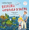 DĚDEČKU, VYPRÁVĚJ O SVĚTĚ-ETIKETA A ETIKA PRO DĚTI + CD