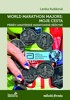 WORL MARATHON MAJORS: MOJE CESTA
