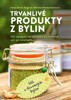 TRVANLIVÉ PRODUKTY Z BYLIN