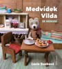 MEDVÍDEK VILDA SE NENUDÍ