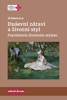 DUŠEVNÍ ZDRAVÍ A ŽIVOTNÍ STYL - PSYCHIATRIE ŽIVOTNÍM STYLEM