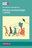 DĚTSKÁ REVMATOLOGIE V PRAXI