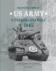US ARMY V ČESKOSLOVENSKU 1945