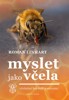 MYSLET JAKO VČELA (VČELAŘENÍ BEZ ROJŮ A VARROÁZY)