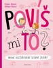 POVÍŠ MI TO? HRAVÉ ROZŠIŘOVÁNÍ SLOVNÍ ZÁSOBY