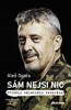 ALEŠ OPATA - SÁM NEJSI NIC - PŘÍBĚHY VÁLEČNÉHO VETERÁNA